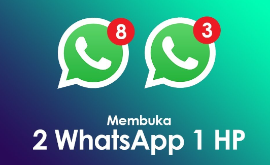 Cara aktifkan 2 akun whatsapp di dalam 1 hp